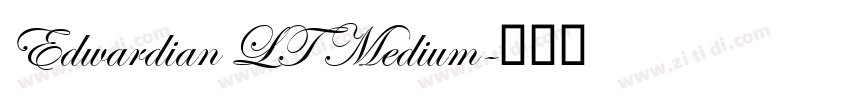 Edwardian LT Medium字体转换
